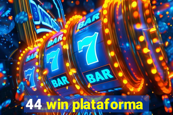 44 win plataforma